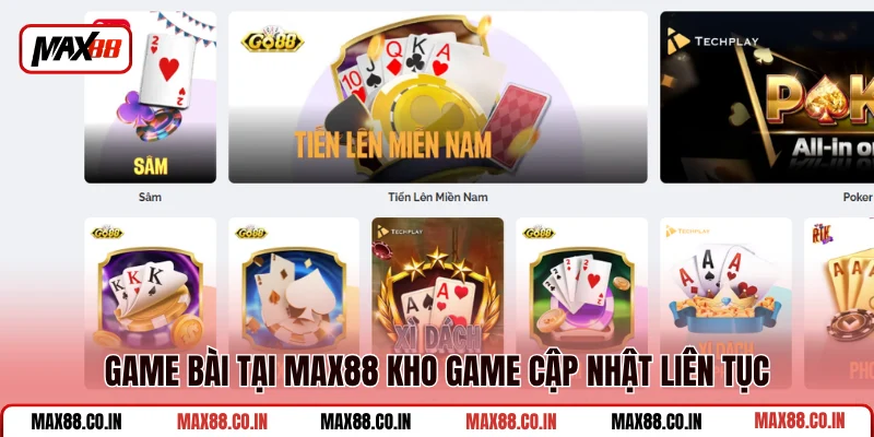 Game Bài MAX88 1 Game bài tại MAX88 kho game cập nhật liên tục