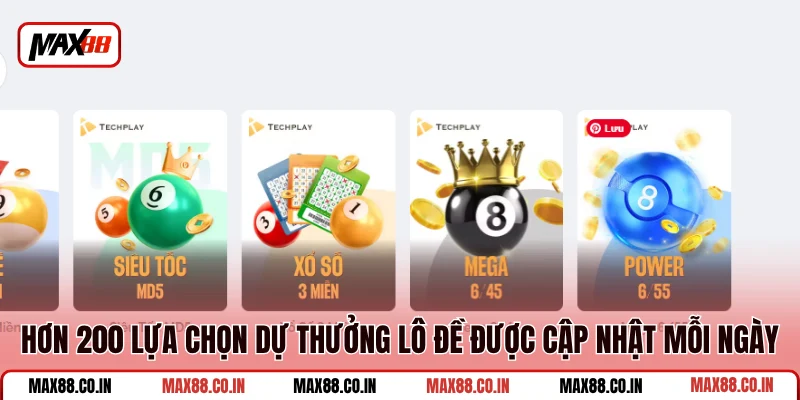 Lô Đề MAX88 1 Hơn 200 lựa chọn dự thưởng lô đề được cập nhật mỗi ngày