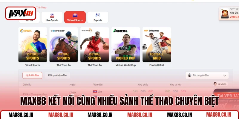 Thể Thao MAX88 4 MAX88 kết nối cùng nhiều sảnh thể thao chuyên biệt