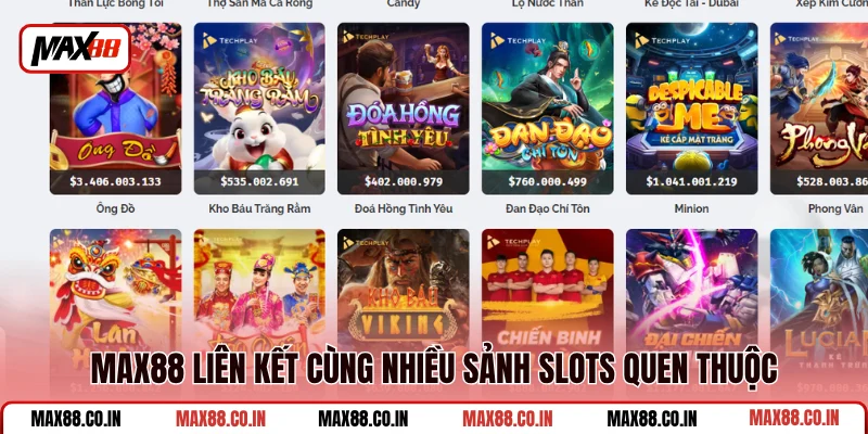 Nổ Hũ MAX88 2 MAX88 liên kết cùng nhiều sảnh slots quen thuộc