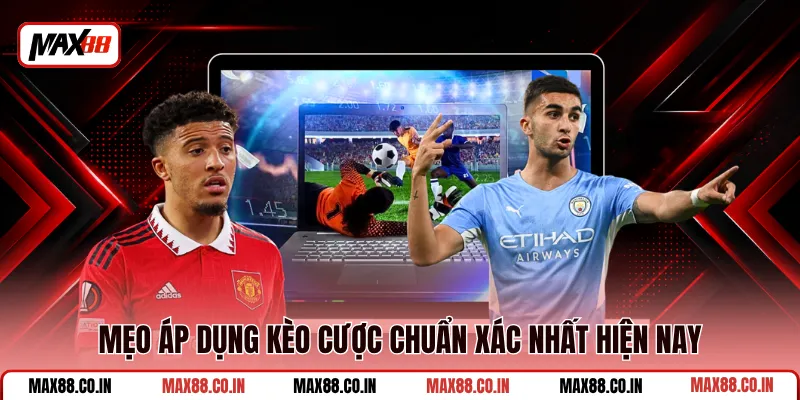 Kèo Thẻ Phạt - Hướng Dẫn Cược, Nâng Cao Tỷ Lệ Thắng 3 Mẹo áp dụng kèo cược chuẩn xác nhất hiện nay