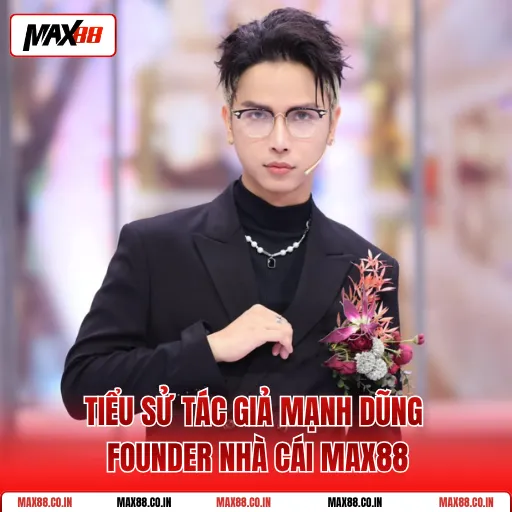 Game Nổ Hũ Tặng Code - Nhận Giftcode Miễn Phí Hấp Dẫn 4 Tiểu Sử Tác Giả Mạnh Dũng Founder Nhà Cái MAX88